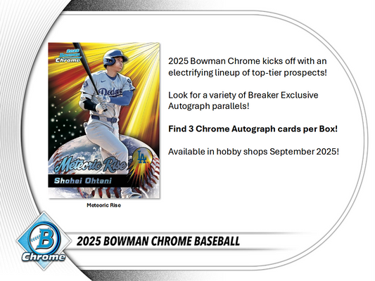 Pre Order - 2025 Bowman Chrome Baseball Breakers Delight Box